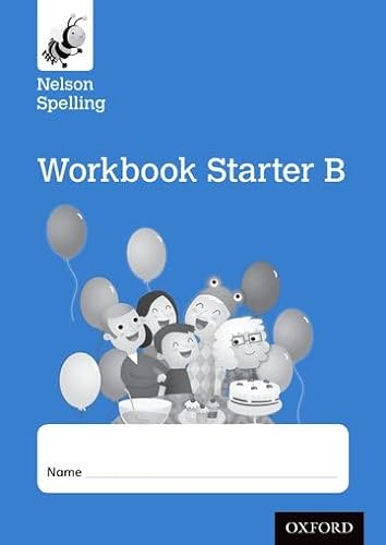 Nelson Spelling Workbook Starter B Reception/P1 (Blue Level) x10 von Nelson Thornes Ltd